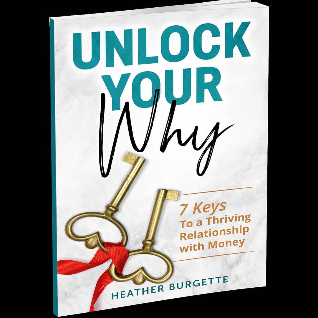 Heather Burgette - Unlock Your Why